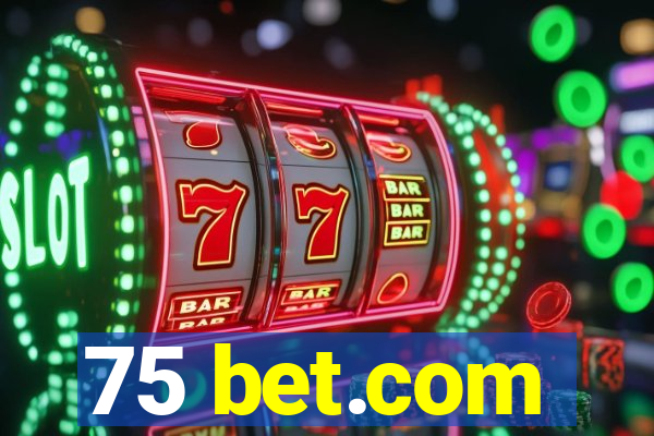 75 bet.com